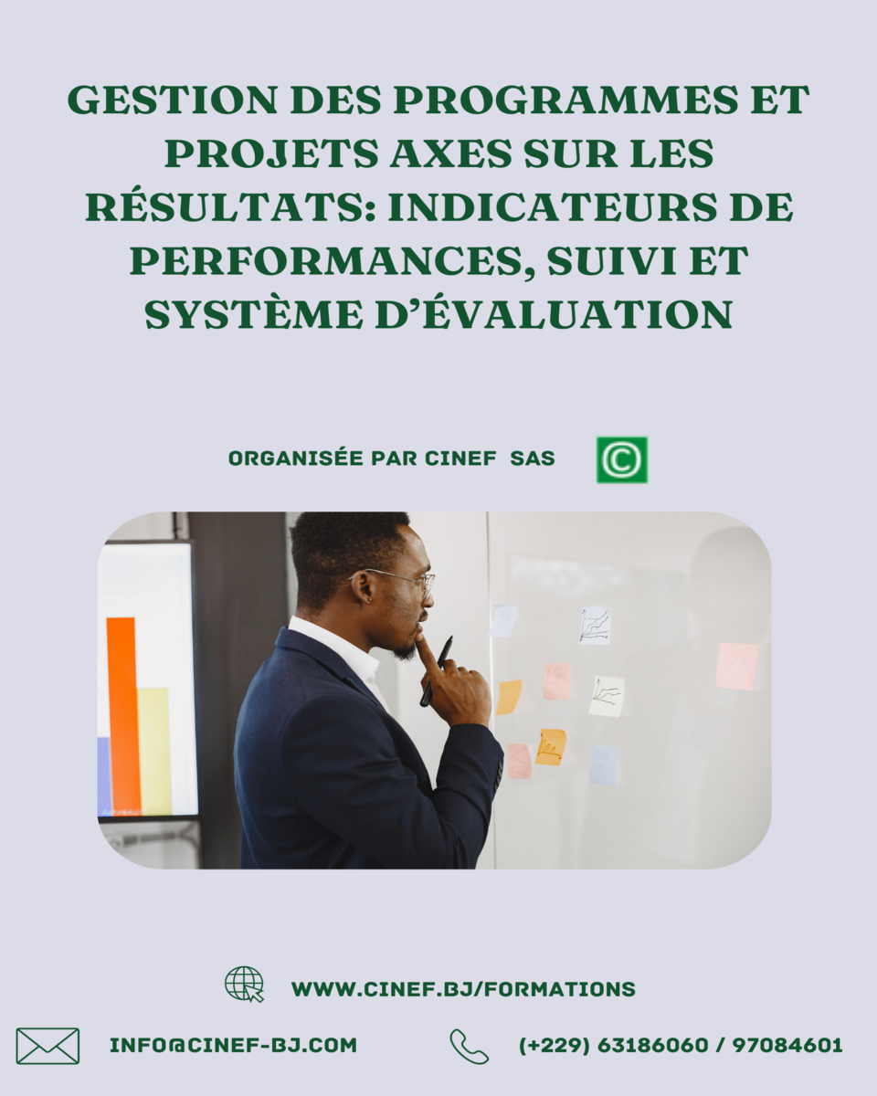 GESTION DES PROGRAMMES ET PROJETS AXES SUR LES RESULTATS: INDICATEUR DE PERFOMANCE, SUIVI ET SYSTEME D'EVALUATION